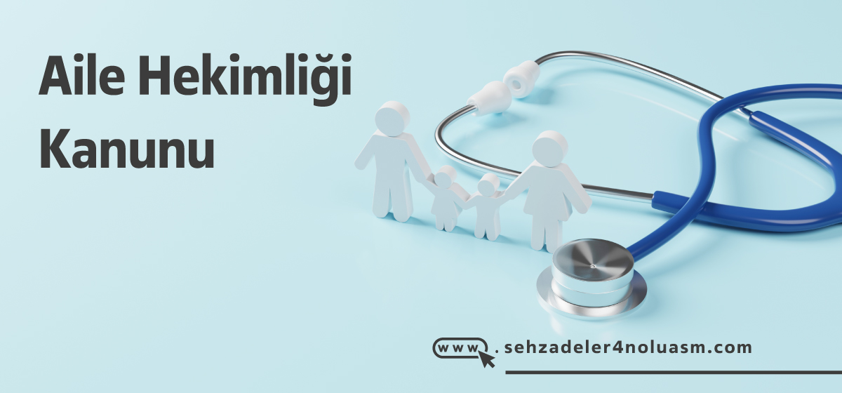 Aile Hekimliği Kanunu