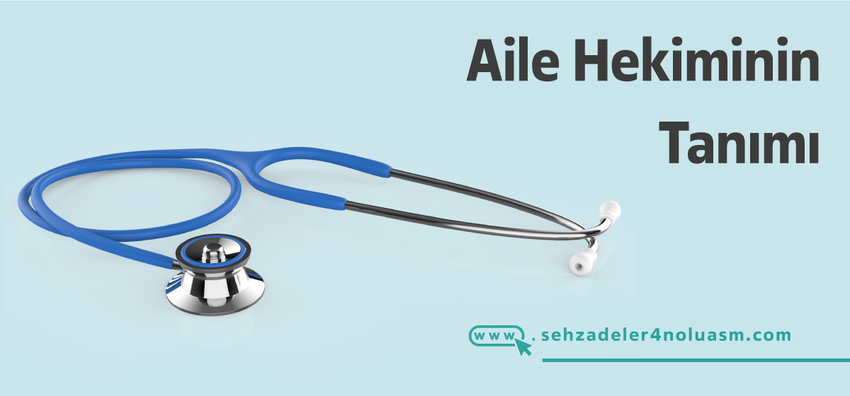 Aile Hekiminin Tanımı