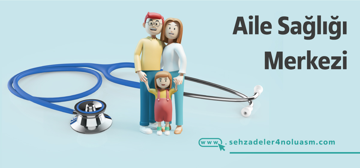 Aile Sağlığı Merkezi